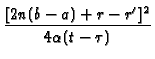 $\displaystyle {\frac{[2n(b-a)+r-r^{\prime }]^{2}}{4\alpha (t-\tau )}}$
